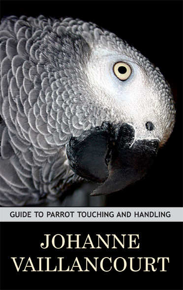 Cover of the book :  Guide to Parrot Touching and Handling